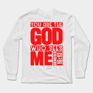 Genesis 16:13 God Who Sees Me Long Sleeve T-Shirt